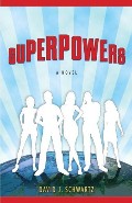 Superpowers by David J. Schwartz